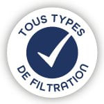 convient à tous types de filtration