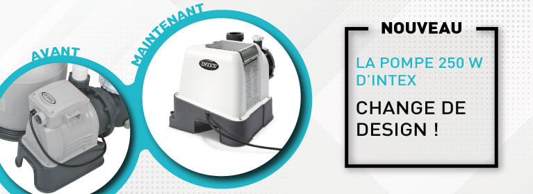 changement de design de la pompe 250W d'intex
